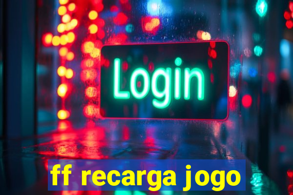 ff recarga jogo